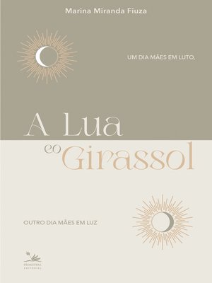 cover image of A Lua e o Girassol
